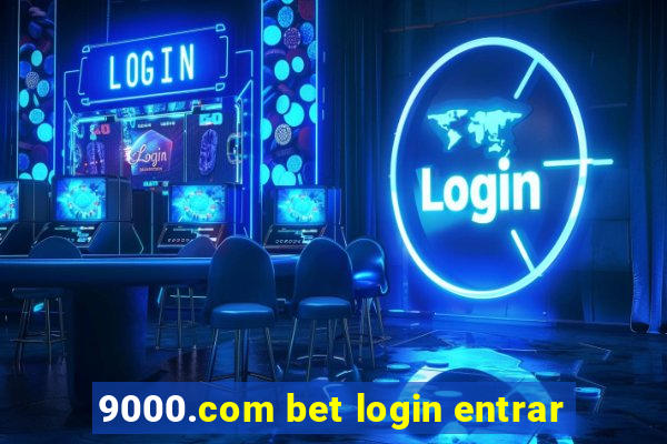 9000.com bet login entrar